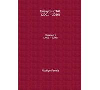 Ensayos ICTAL: Volumen 1 (2001-2008) (Ensayos ICTAL (2001-2016))