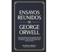 Ensayos reunidos de George Orwell