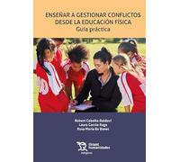 ENSE¥AR A GESTIONAR CONFLICTOS DESDE LA EDUCACION FISICA