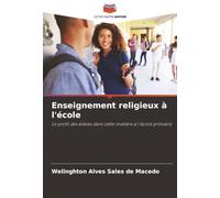 Enseignement religieux à l'école: Le profil des élèves dans cette matière à l'école primaire