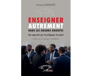 Enseigner autrement dans les grands groupes: Une approche par la pédagogie de projet