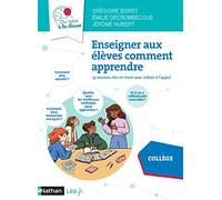 Enseigner aux élèves comment apprendre - 40 séances clés en main - Collège: 55 séances clés en main avec vidéos à l'appui