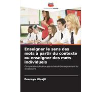 Enseigner le sens des mots à partir du contexte ou enseigner des mots individuels: Comparaison de deux approches de l'enseignement du vocabulaire