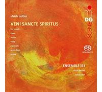 Ensemble 333; Ulrich Zeitler - Ulrich Zeitler: Veni Sancte Spiritus