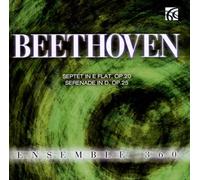 Ensemble 360 - Ludwig van Beethoven: Septet in E flat Op. 20, Serenade in D Op. 25