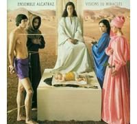 Ensemble Alcatraz - Visions & Miracles/Sacred Song