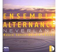 Ensemble Alternance - Lanza, Passon: Neverland