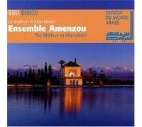 Ensemble Amenzou - The Malhun In Marrakech