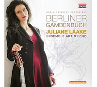 Ensemble Art D'Echo/Laake - Berliner Gambenbuch