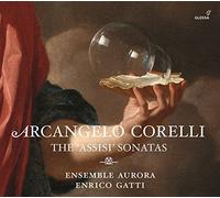 Enrico Gatti; Ensemble Aurora - Arcangelo Corelli - The Assisi Sonatas