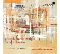 Ensemble Aventure - Graciela Paraskevaídis: Libres en el sonido