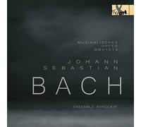 Ensemble Barockin' - JS Bach: MUSIKALISCHES OPFER BWV 1079