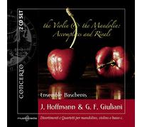 Ensemble Baschenis - The Violin & the Mandolin: Accomplices and Rivals - J. Hoffman & G.F.Giuliani: Divertimenti and Quartets for mandolin, v