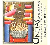 Ensemble Calixtinus - Ondas Le Vie Del Mare