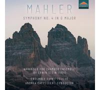 Ensemble C@n't tell it; Andrea Cappelleri - Gustav Mahler: Symphony No. 4 in G major - Arranged for chamber ensemble by Erwin Stein (1921)