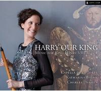Ensemble Capella De La to - Harry Our King: Music For King Henry VIII Tudor