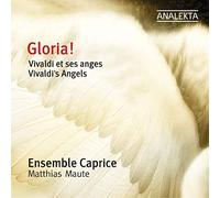 Ensemble Caprice - Gloria - Vivaldi's Angels