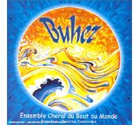 Ensemble Choral Du Bout Du Monde - Buhez