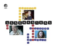 Ensemble Clement Janequin - Generations : Werke Von Bach, Bellini, Haendel, Lo