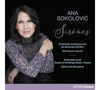 Ensemble contemporain de Montréal (ECM+) & Veronique Lacroix - Sokolovic: Sirenes