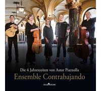 Ensemble Contrabajando - Die 4 Jahreszeiten Von Astor Piazzolla