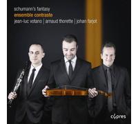 Ensemble Contraste - Schumann: Works For Viola, Piano And Clarinett