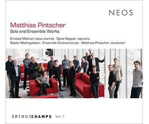 Ensemble Contrechamps & Mathias Pintscher - Matthias Pintscher - Solo and Ensemble Works