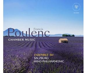 Ensemble der Salzburg Wind Philharmonic - Francis Poulenc: Chamber Music