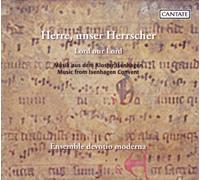 Ensemble Devotio Moderna - Lord Our Lord: Isenhagen Convent