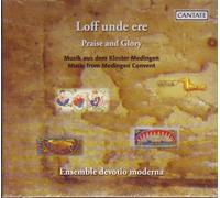 Ensemble Devotio Moderna - Praise & Glory: Music From Medingen Convent