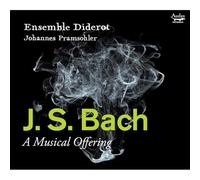 Ensemble Diderot, Johannes Pramsohler - J.S. Bach: A Musical Offering