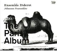 Ensemble Diderot; Johannes Pramsohler - The Paris Album