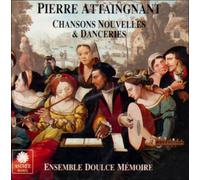 Ensemble Doulce Mémoire - Chansons Nouvelles & Danceries