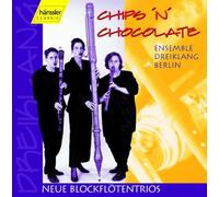 Ensemble Dreiklang Berlin - Chips 'n' Chocolate