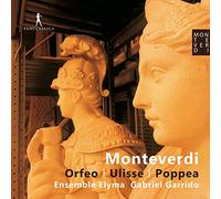 Ensemble Elyma; Gabriel Garrido - Monteverdi: L Orfeo, Il ritorno d Ulisse in patria & L incoronazione di Poppea