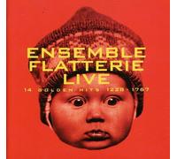 Ensemble Flatterie - Ensemble Flatterie Live: 14 Golden Hits 1228-1767