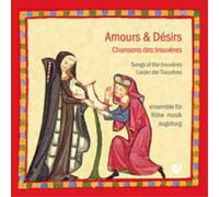 Ensemble für frühe Musik Augsburg – Amours & Desirs - Chansons des Trouveres – CD – US Import