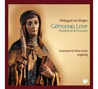 Ensemble fUr FrUhe Musik Augsburg - Hildegard von Bingen - GOttliches Licht: Antiphones & Psalms