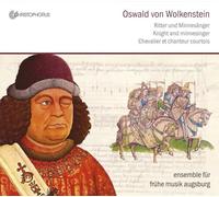 Ensemble fUr FrUhe Musik Augsburg - Oswald von Wolkenstein: Knight & Minnesinger