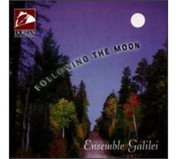 Ensemble Galilei - Following the Moon [IMPORT]