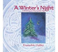 Ensemble Galilei - Winter's Night: Christmas in T