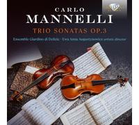 Ensemble Giardino di Delizie/Ewa Anna Augustynowicz - Mannelli: Trio Sonatas Op.3