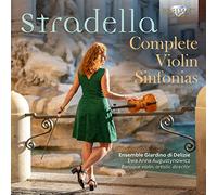 Ensemble Giardino di Delizie, Ewa Anna Augustynowicz - Stradella: Complete Violin Sinfonias