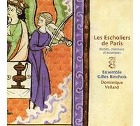 Ensemble Gilles Binchois / Dom - Les Escholiers De Paris: Motet