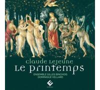 ENSEMBLE GILLES BINCHOIS DOMINIQUE - CLAUDE LE JEUNE LE PRINTEMPS NEW CD