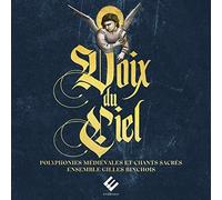 Ensemble Gilles Binchois, Dominique Vellard - Voix Du Ciel [CD]
