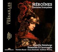 Ensemble Il Caravaggio; Camille Delaforge - Heroines. Cantates francaises