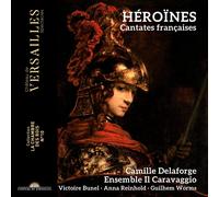 Ensemble Il Caravaggio & Camille Delaforge – Heroines: French Cantatas