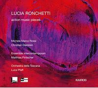 Ensemble intercontemporain | Matthias Pintscher | Christian Dierstein | Michele Marco Rossi | Orchestra della Toscana | Luca Pfaff - Lucia Ronchetti: Action Music
