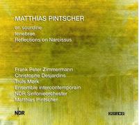 Ensemble Intercontemporain/NDR Sinfonieorchester - Pintscher: En Sourdine / Tenebrae / Reflections on Narcissus